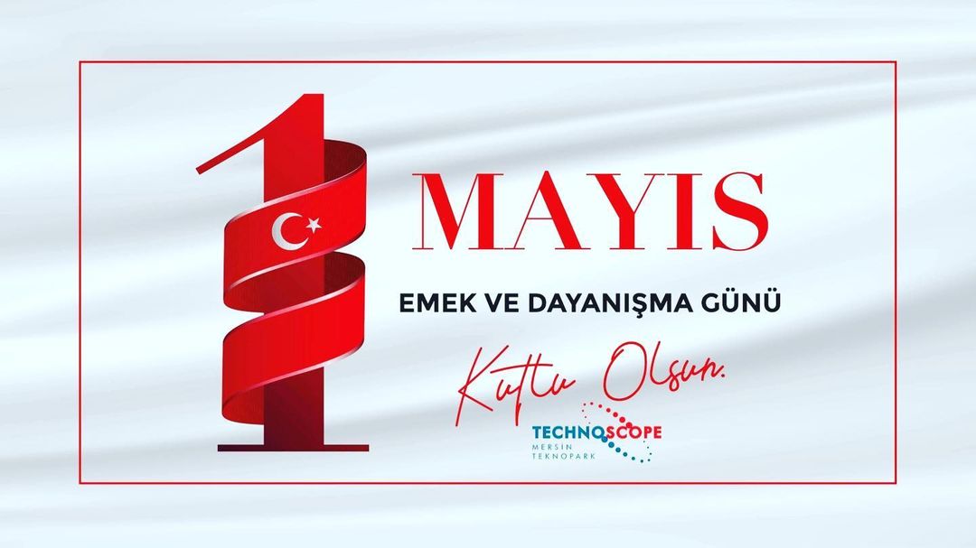 1 Mayıs Emek ve Dayanışma Günü Kutlu Olsun…