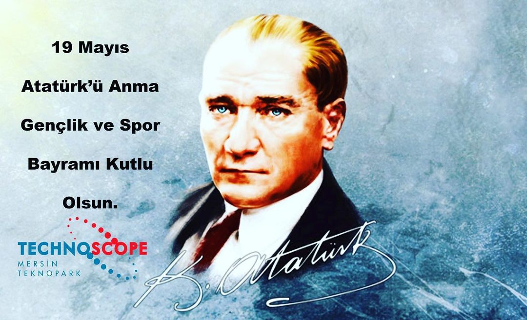 19 Mayıs Atatürk'ü Anma Gençlik ve Spor Bayramı'mız Kutlu Olsun.