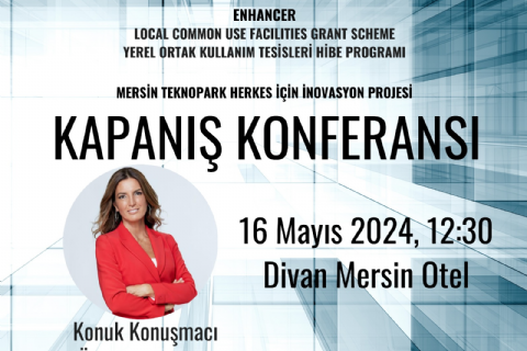 Herkes İçin İnovasyon Projesinin KAPANIŞ KONFERANSINA DAVETLİSİNİZ!